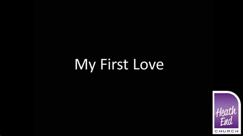 My First Love Youtube