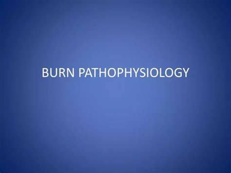 Ppt Burn Pathophysiology Powerpoint Presentation Free Download Id
