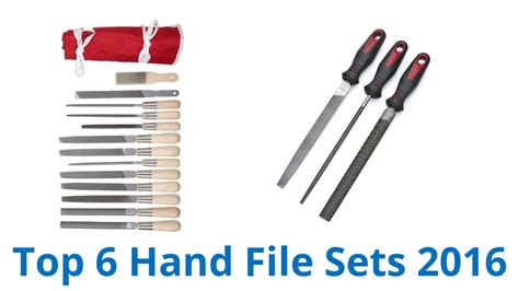 6 Best Hand File Sets 2016 Youtube