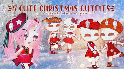 5 Cute Christmas Outfit Ideas For Girlsgacha Club🎄 Youtube