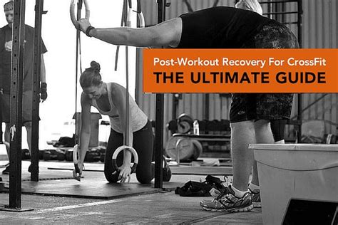 The Ultimate Guide To Crossfit Post Workout Recovery 180 Nutrition