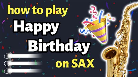 Happy Birthday Sax Tutorial Saxplained Youtube
