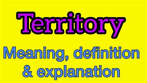 Territory Meaning What Is Territory What Does Territory Mean Youtube