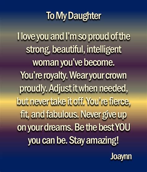 Pin By Susan Liebenberg On Random Proud Of You Quotes Daughter Daughter Love Quotes Love You