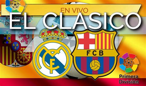 Barcelona vs Real Madrid En Vivo El Clasico La Liga Score 2019