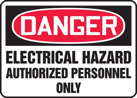 Electrical Hazard Authorized Personnel Only OSHA Danger Safety Sign