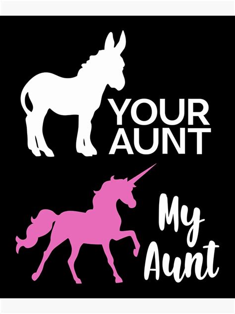 your aunt my aunt funny unicorn auntie poster for sale by douglaluiz redbubble