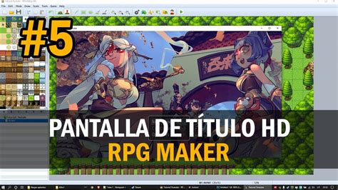 Rpg Maker Mv Tutorial En Español 5 Pantalla De Título Hd Youtube