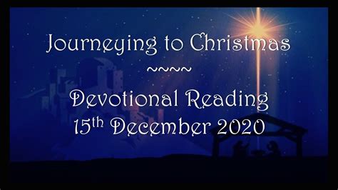 Journey To Christmas Daily Devotional 15th December 2020 The Salvation