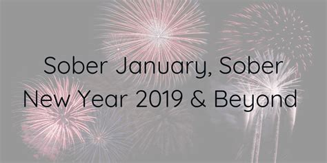 Sober January Sober New Year 2019 And Beyond