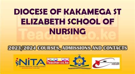 Diocese Of Kakamega St Elizabeth School Of Nursing Courses Offered