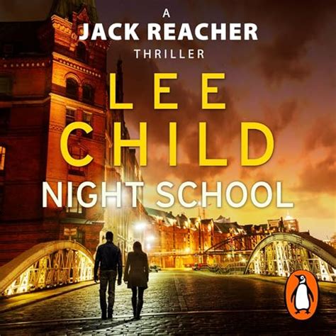 Night School Jack Reacher 21 Audio Download Lee Child Kerry Shale