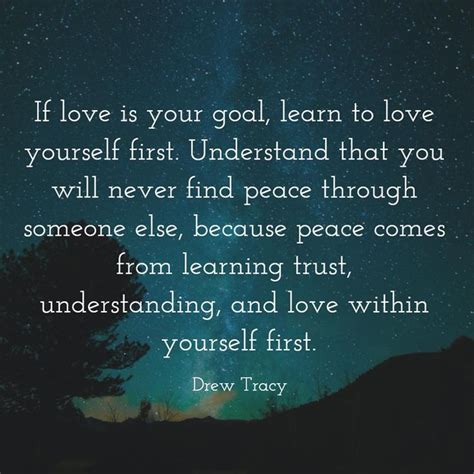 If Love Is Your Goal Learn To Love Yourself First Love Yourself