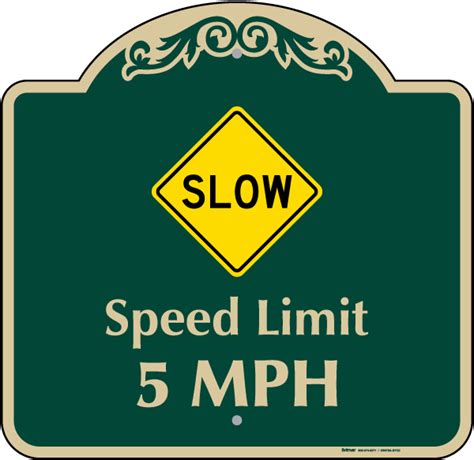 Slow Speed Limit 5 Mph Sign Get 10 Off Now