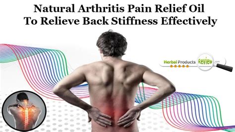 Natural Arthritis Pain Relief Oil To Relieve Back Stiffness Effectively