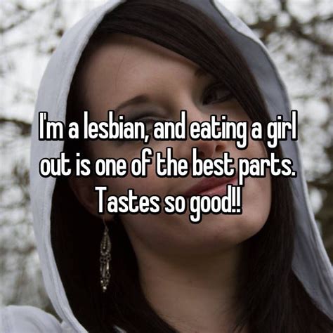 I M A Lesbian And Eating A Girl Out Is One Of The Best Parts Tastes So Good Lesbian