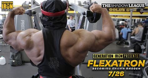 Watch Flexatron Becoming Shawn Rhoden Generation Iron Fitness