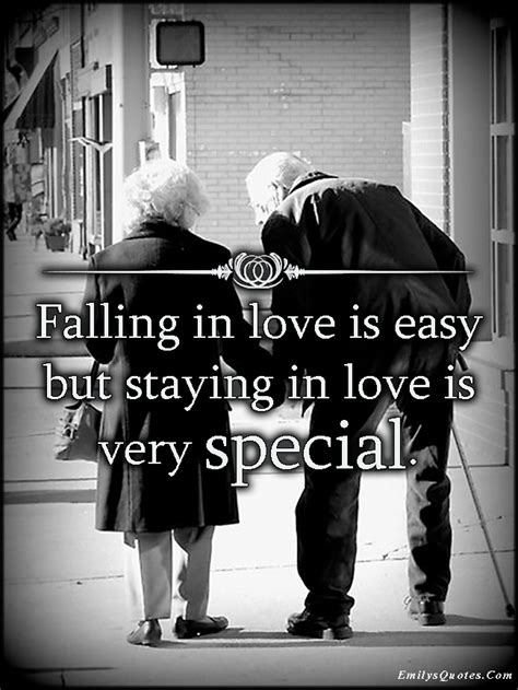 Falling In Love Is Easy But Staying In Love Is Very Special Popular