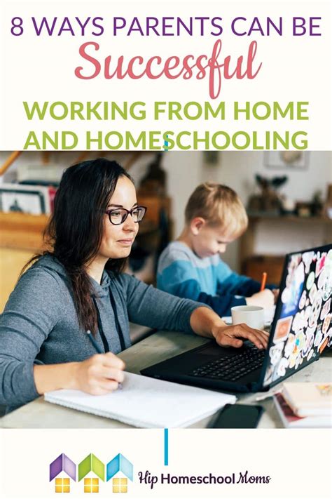 8 Ways Parents Can Be Successful Working From Home And Homeschooling