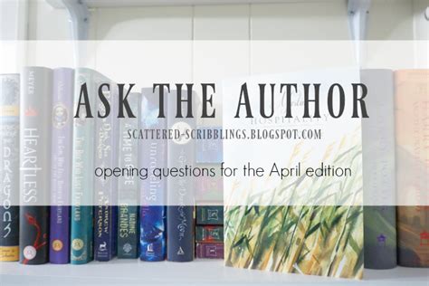 Ask The Author Questions For The April Edition Savannah Grace