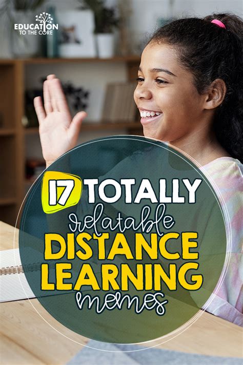 17 Totally Relatable Distance Learning Memes Education To The Core