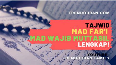4.7 contoh mad wajib muttasil dalam al anfal. Mad far'i dan Contohnya: Mad Wajib Muttasil (Part 2 ...