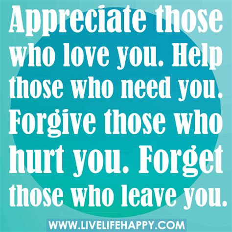 Appreciate Those Who Love You Live Life Happy