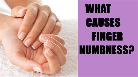 Numbness In The Hands What Causes Finger Numbness Youtube