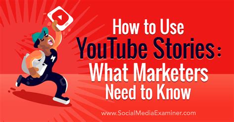 How To Use Youtube Stories What Marketers Need To Know Social Media