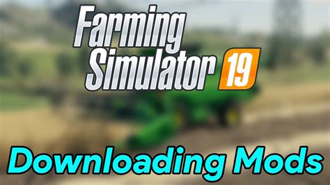 Farming Simulator 19 How To Install Mods Fs19 Tutorial Youtube Images