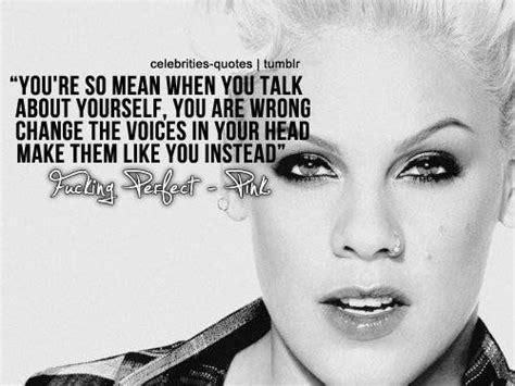 P¡nk Quote Celebration Quotes Famous Quotes From Songs Pink Quotes
