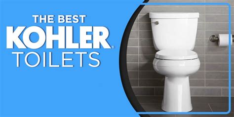 6 Best Kohler Toilets Review Read This Before Buying