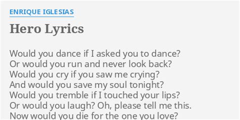 Hero Lyrics By Enrique Iglesias Would You Dance If