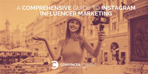 A Comprehensive Guide To Instagram Influencer Marketing Social Media