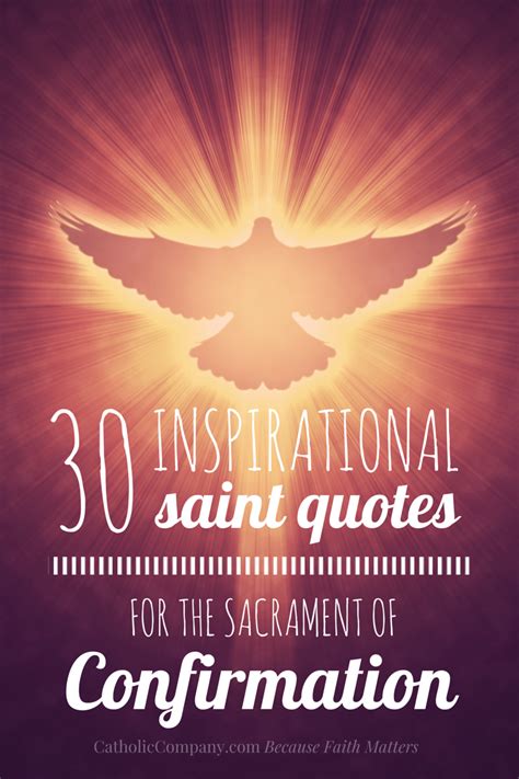 30 Inspirational Saint Quotes For Confirmation Catholic Confirmation