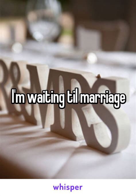 Im Waiting Til Marriage