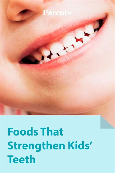 Foods That Strengthen Kids Teeth Kids Teeth Strengthen Teeth Teeth