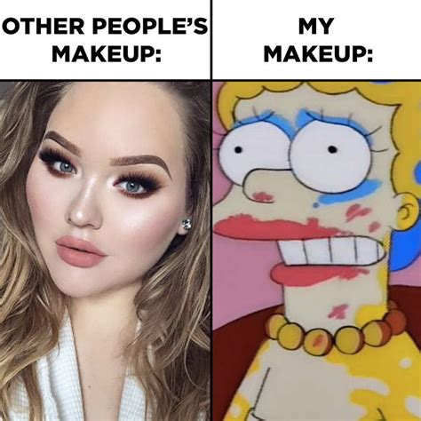 18 Memes To Send To Your Friend Whos Bad At Makeup Makeup Humor Makeup Memes Bad Makeup