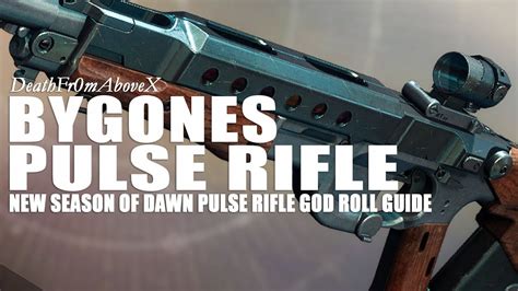 Bygones Pulse Rifle God Roll Guide Destiny 2 Season Of Dawn Youtube