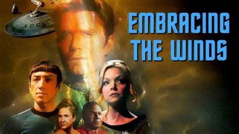 Review Star Trek Continues Embracing The Winds