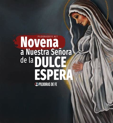 Novena A Nuestra Señora De La Dulce Espera Para Tener Un Hijo La