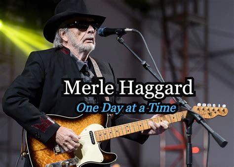 Merle Haggard One Day At A Time Country Gospel Song