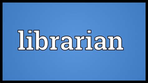 Librarian Meaning Youtube