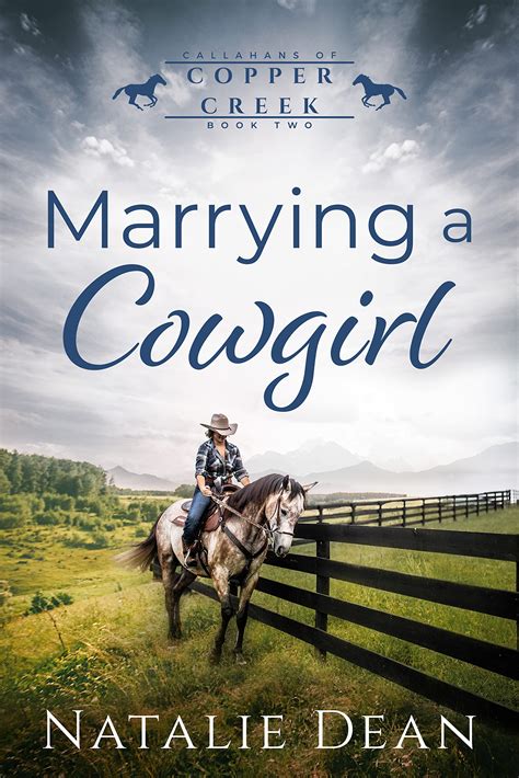 Marrying A Cowgirl Callahans Of Copper Creek 2 By Natalie Dean Goodreads