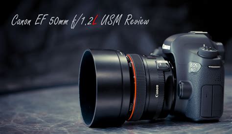 Canon Ef 50mm F12l Usm Lens Lens Rumors