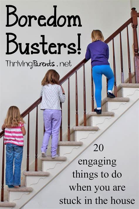 Are You In Need Of Boredom Busters Here Are 20 Engaging