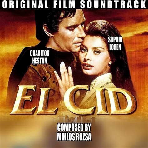 El Cid Original Motion Picture Soundtrack музыка из фильма