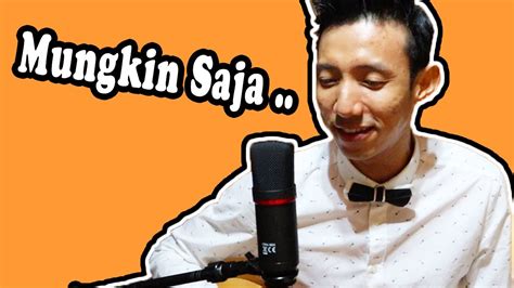 Nurul jannah binti muner nama komersil : JANNA NICK - Mungkin Saja (Covered by Goy) - YouTube
