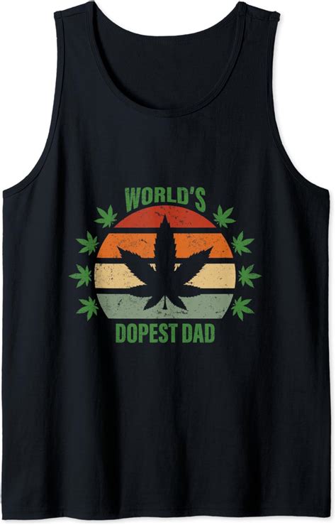Worlds Dopest Dad Cannabis Leaf Weed Fathers Day Men Tank
