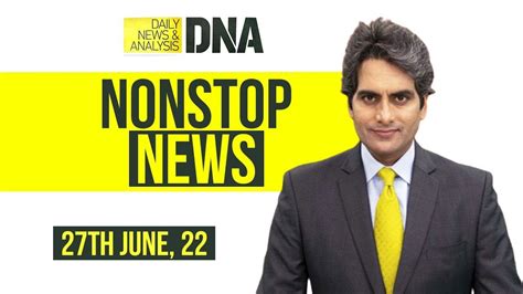 Dna Non Stop News June 27 2022 Sudhir Chaudhary Hindi News